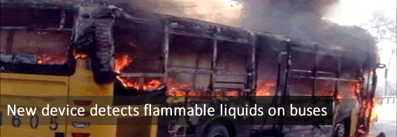 [China Daily]New device detects flammable liquids on buses
